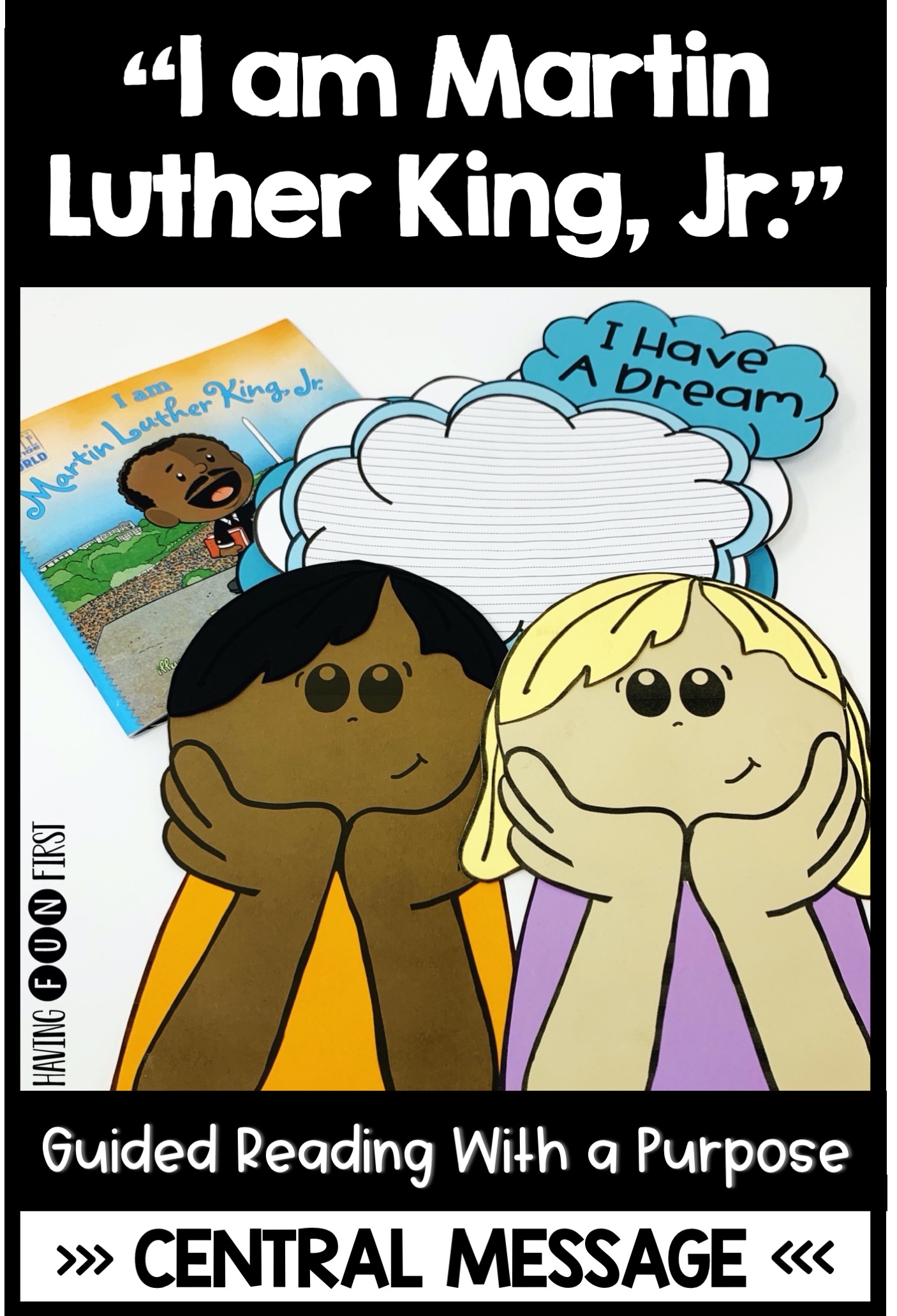 "I am Martin Luther King Jr." a book for teaching central message