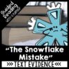 The Snowflake Mistake Activities for Reading Comprehension